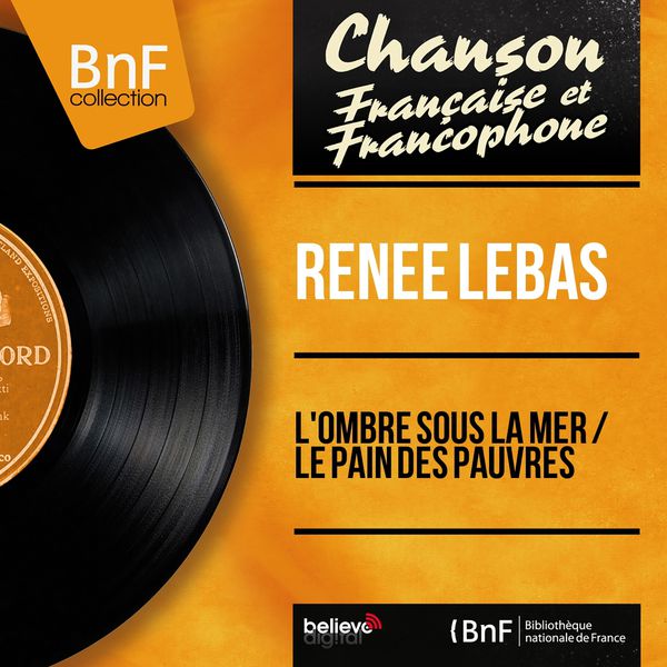 Renée Lebas - L'ombre sous la mer / Le pain des pauvres (Mono Version) Renée Lebas - L'ombre sous la mer / Le pain des pauvres (Mono Version)