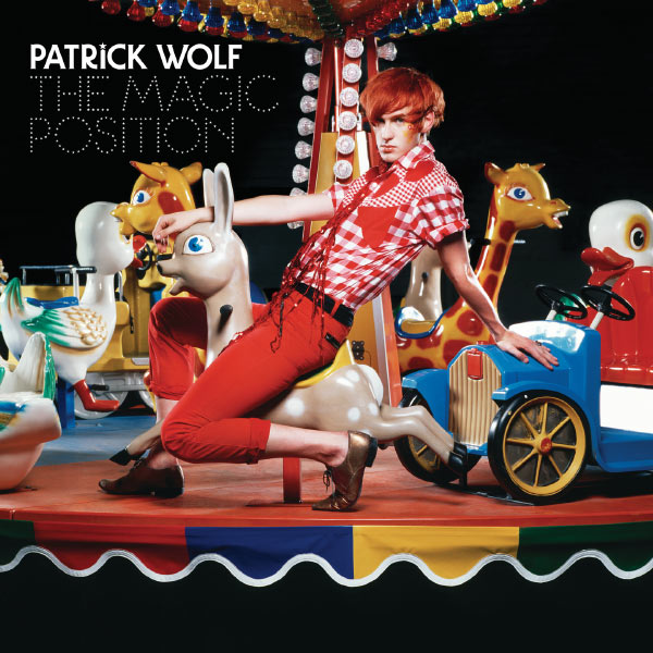 Patrick Wolf - The Magic Position Patrick Wolf - The Magic Position