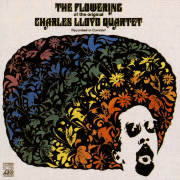 Charles Lloyd Quartet|The Flowering (US Release) (Live in Norway) Charles Lloyd Quartet|The Flowering (US Release) (Live in Norway)
