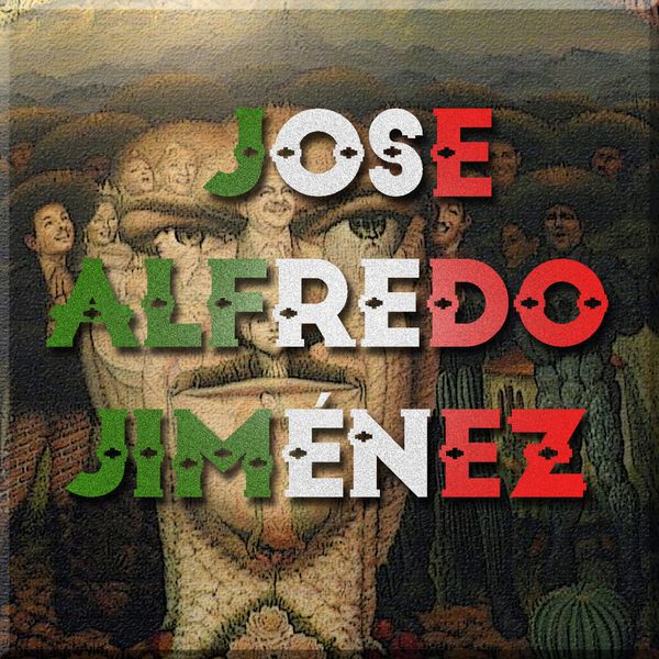 José Alfredo Jiménez - Mis Rancheras y Corridos José Alfredo Jiménez - Mis Rancheras y Corridos