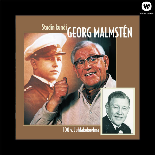 Georg Malmstén - Stadin Kundi / 100 v. Juhlakokoelma Georg Malmstén - Stadin Kundi / 100 v. Juhlakokoelma