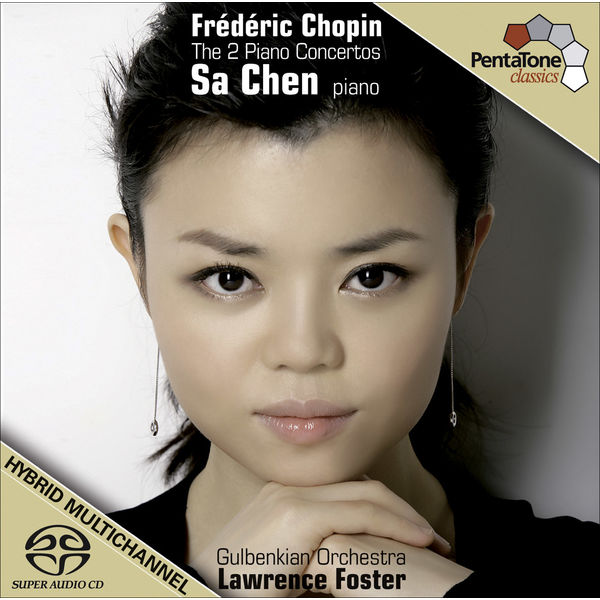 Sa Chen|Chopin, F.: Piano Concertos Nos. 1 and 2 Sa Chen|Chopin, F.: Piano Concertos Nos. 1 and 2