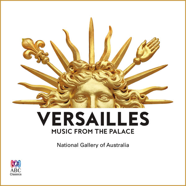 Various Artists - Versailles: Music From The Palace Various Artists - Versailles: Music From The Palace