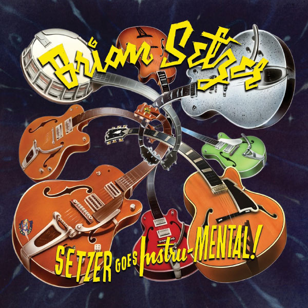 Brian Setzer - Setzer Goes Instru-MENTAL! Brian Setzer - Setzer Goes Instru-MENTAL!