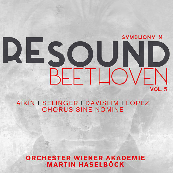 Orchester Wiener Akademie - Beethoven: Symphony No. 9 in D Minor, Op. 125 (Resound Collection, Vol. 5) Orchester Wiener Akademie - Beethoven: Symphony No. 9 in D Minor, Op. 125 (Resound Collection, Vol. 5)