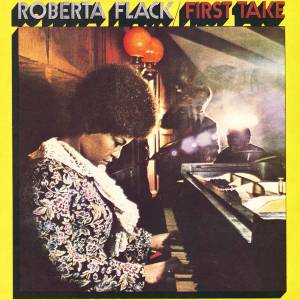 Roberta Flack|First Take Roberta Flack|First Take