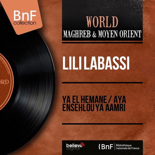 Lili Labassi - Ya El Hemane / Aya Ensehlou Ya Aamri (Mono Version) Lili Labassi - Ya El Hemane / Aya Ensehlou Ya Aamri (Mono Version)