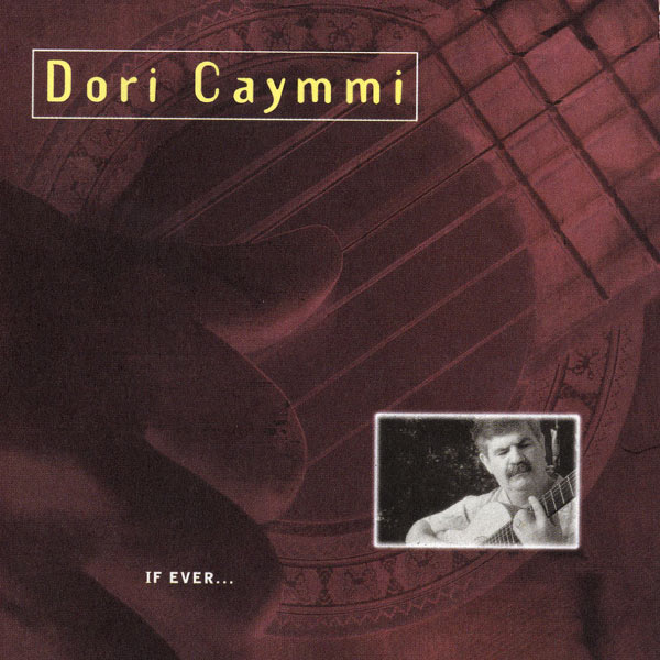 Dori Caymmi|If Ever... (2006 Remaster)