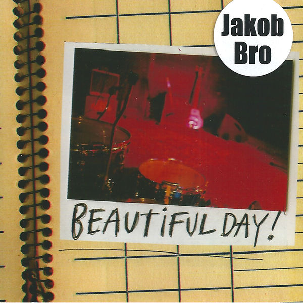 Jakob Bro - Beautiful Day Jakob Bro - Beautiful Day