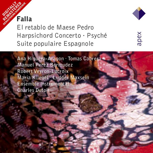 Charles Dutoit|Falla : El Retablo de Maese Pedro & Orchestral Works   (-  Apex)