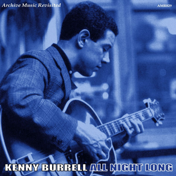 Kenny Burrell - All Night Long Kenny Burrell - All Night Long
