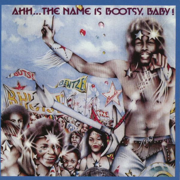 Bootsy Collins - Ahh...The Name Is Bootsy, Baby! Bootsy Collins - Ahh...The Name Is Bootsy, Baby!