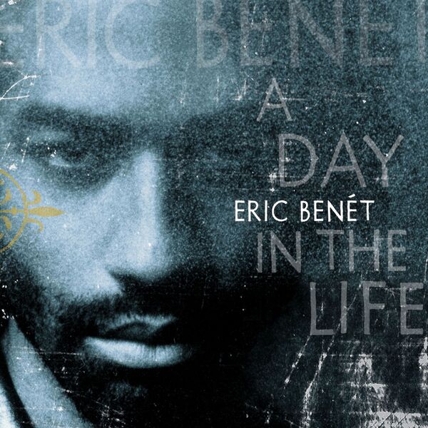 Eric Benet - A Day In The Life (Enhanced CD) Eric Benet - A Day In The Life (Enhanced CD)