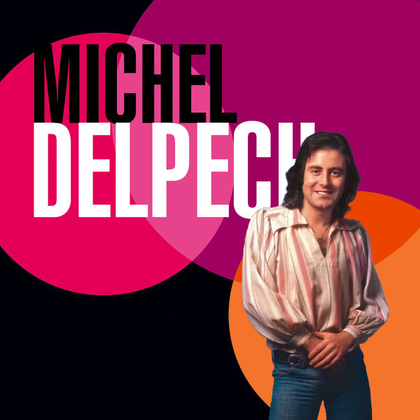 Michel Delpech|Best Of 70