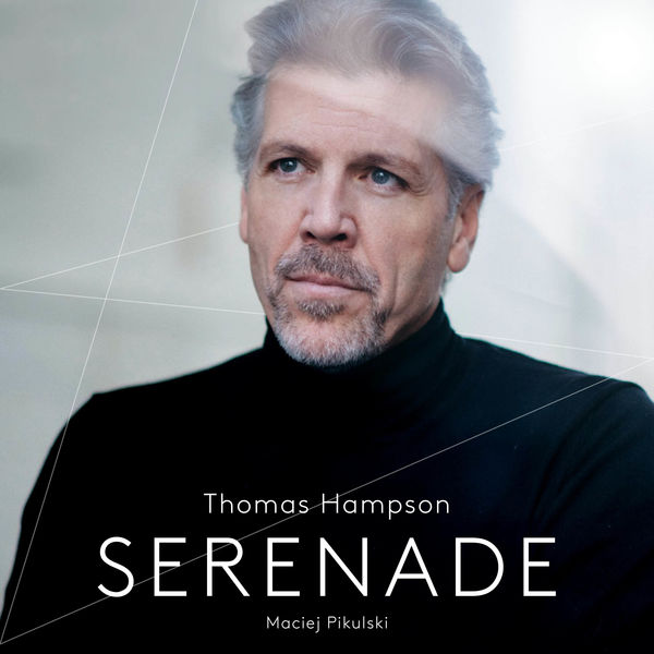 Thomas Hampson|Sérénade (Gounod, Bizet, Chabrier, Meyerbeer...)