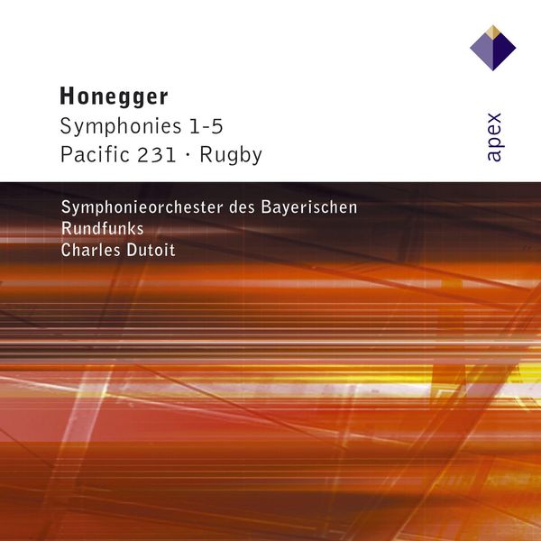 Charles Dutoit|Honegger : Symphonies Nos 1 - 5, Pacific 231 & Rugby (- Apex) Charles Dutoit|Honegger : Symphonies Nos 1 - 5, Pacific 231 & Rugby (- Apex)