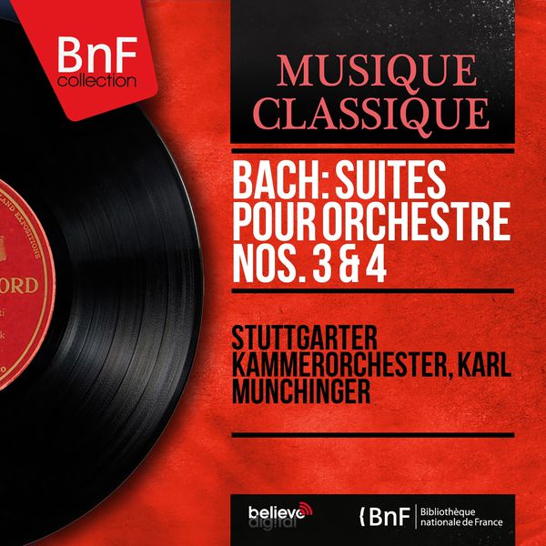 Stuttgarter Kammerorchester|Bach: Suites pour orchestre Nos. 3 & 4 (Stereo Version)