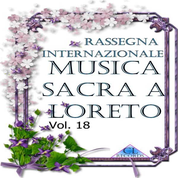 Various Interprets|Musica Sacra a Loreto Vol. 18  (Live Recording)