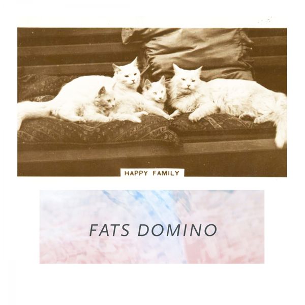 Fats Domino - Happy Family Fats Domino - Happy Family