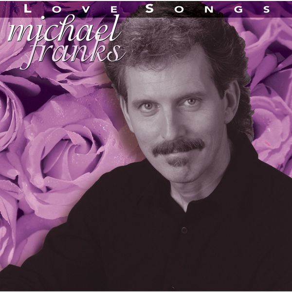 Love Songs, Michael Franks Qobuz