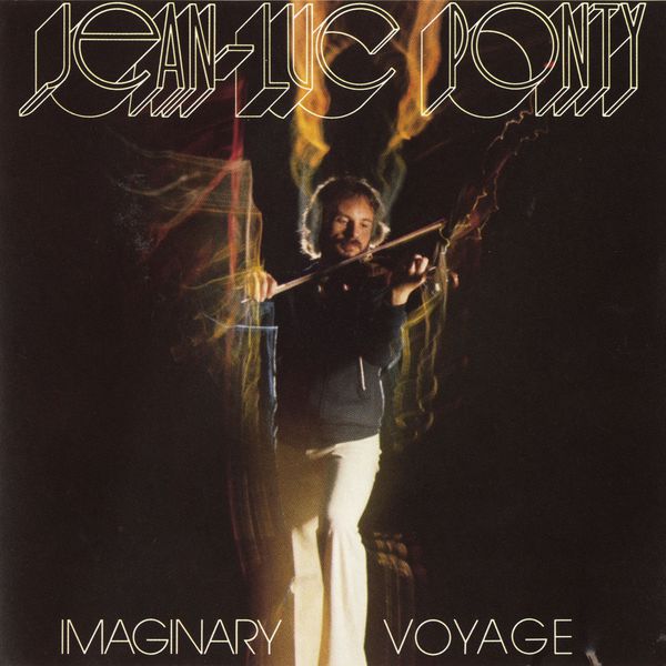 Jean-Luc Ponty|Imaginary Voyage Jean-Luc Ponty|Imaginary Voyage