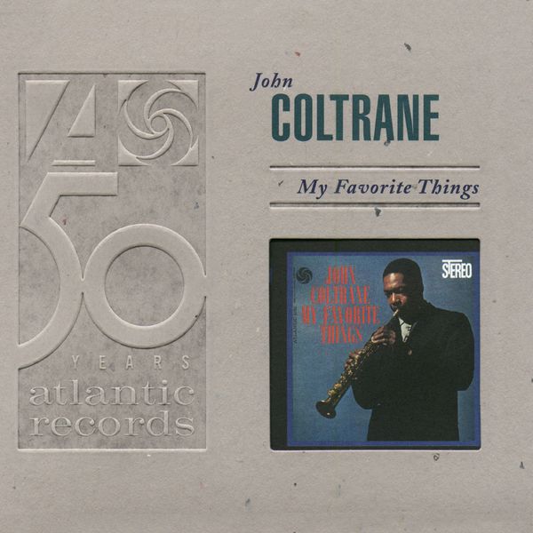 John Coltrane - My Favorite Things (Deluxe Edition) John Coltrane - My Favorite Things (Deluxe Edition)