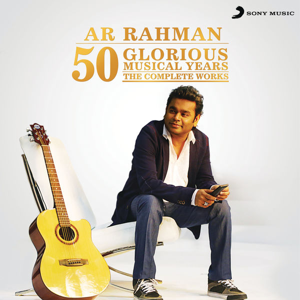 Album 50 Glorious Musical Years The Complete Works A R Rahman Qobuz Download And Streaming In High Quality