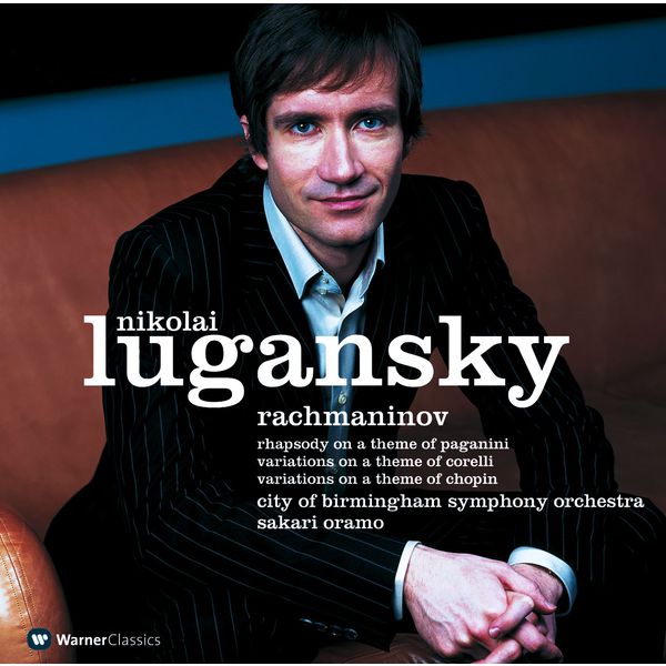 Nikolai Lugansky, Sakari Oramo & City of Birmingham Symphony Orchestra|Rachmaninov : Paganini, Corelli & Chopin Variations