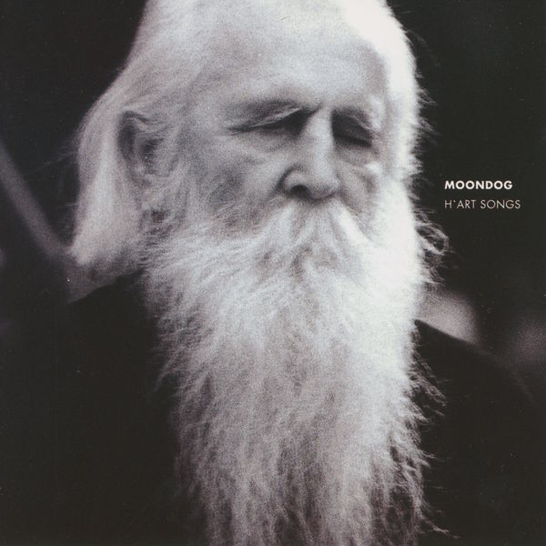 Moondog - H'art Songs Moondog - H'art Songs