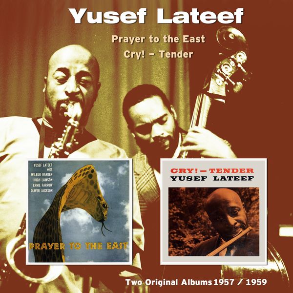 Prayer to the East / Cry! Tender (Two Original Albums 1957 / 1959