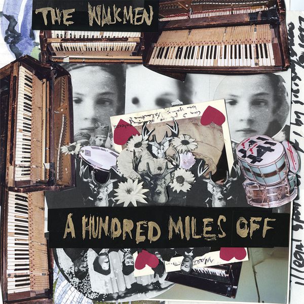 The Walkmen|A hundred miles off The Walkmen|A hundred miles off