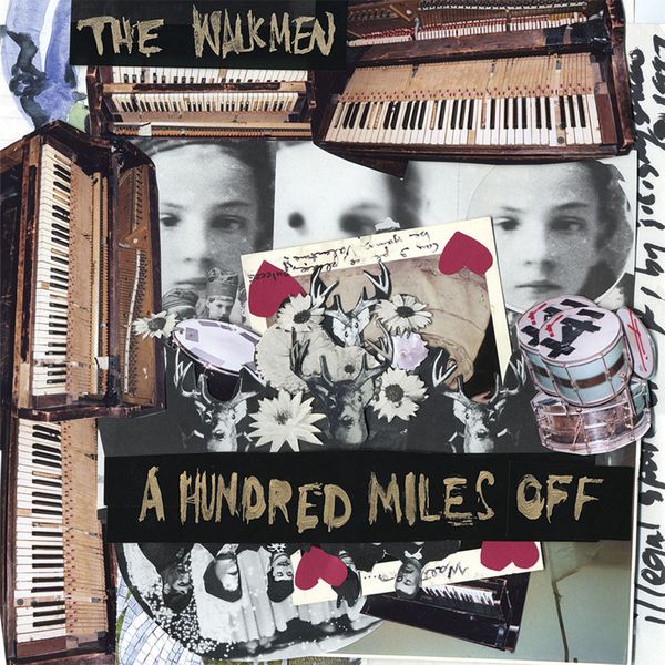 The Walkmen|A hundred miles off