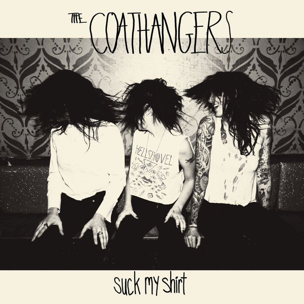 The Coathangers|Suck My Shirt