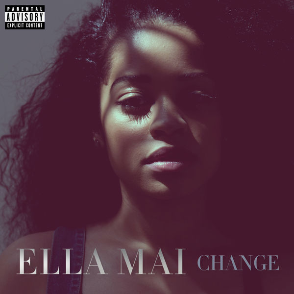 Ella Mai|CHANGE Ella Mai|CHANGE
