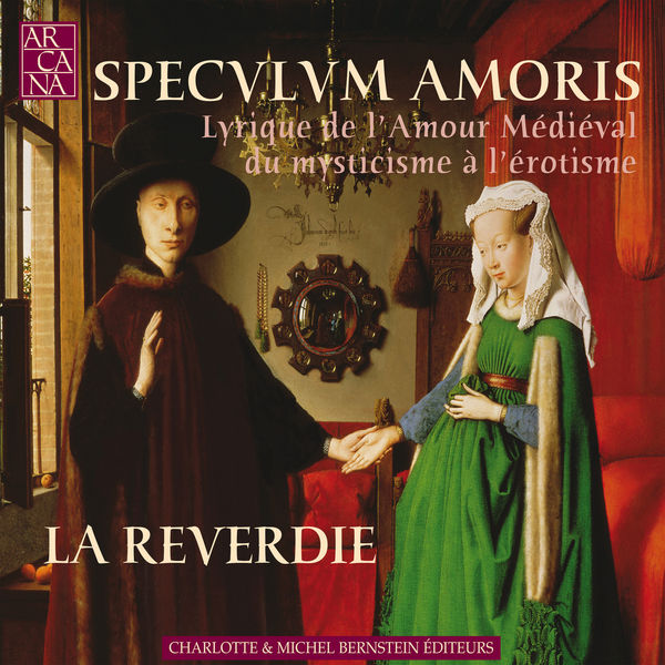 La Reverdie - Lyrique de l'amour médiéval<br>du mysticisme à l'érotisme La Reverdie - Lyrique de l'amour médiéval<br>du mysticisme à l'érotisme
