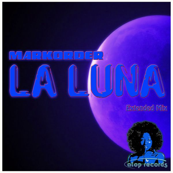 Markorder - La Luna (Extended Mix) Markorder - La Luna (Extended Mix)