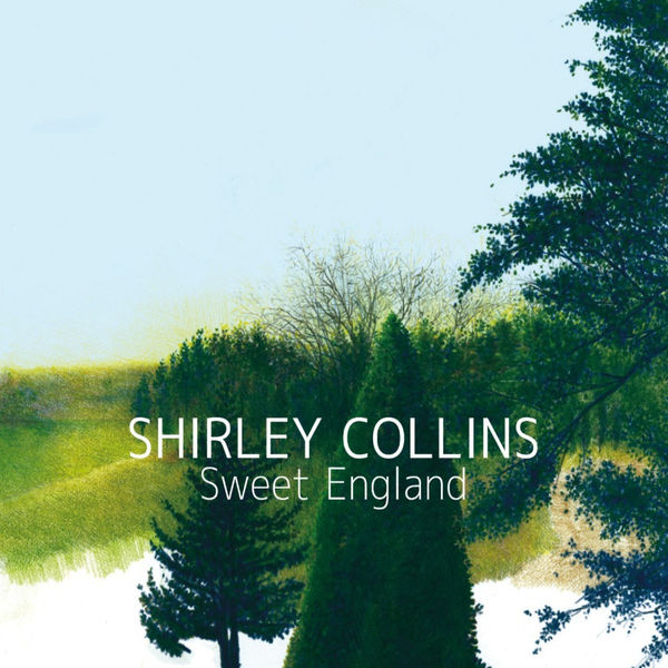 Shirley Collins - Sweet England Shirley Collins - Sweet England