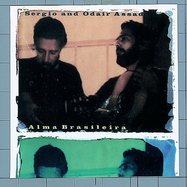 Sergio & Odair Assad - Alma Brasileira Sergio & Odair Assad - Alma Brasileira