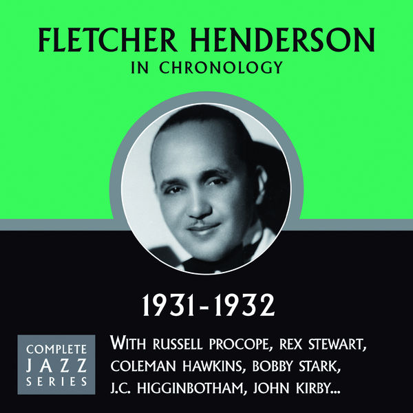 Complete Jazz Series 1931 1932, Fletcher Henderson Qobuz