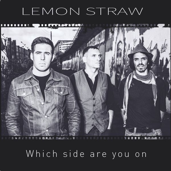 Lemon Straw - Which Side Are You On Lemon Straw - Which Side Are You On