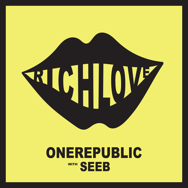 OneRepublic|Rich Love