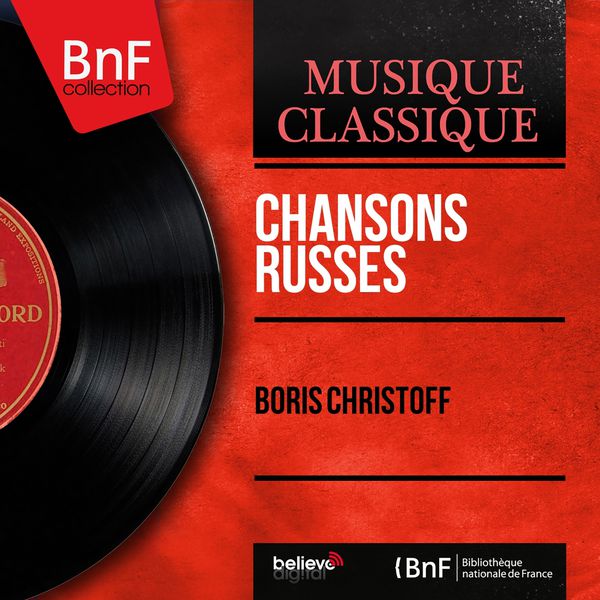 Boris Christoff|Chansons russes (Mono Version)