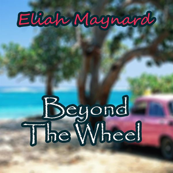 Eliah Maynard|Beyond the Wheel