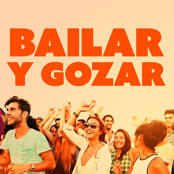 Various Artists|Bailar Y Gozar Various Artists|Bailar Y Gozar
