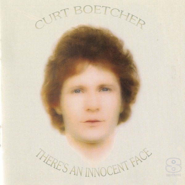 Curt Boettcher - There's An Innocent Face Curt Boettcher - There's An Innocent Face