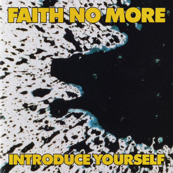 Faith No More|Introduce Yourself Faith No More|Introduce Yourself