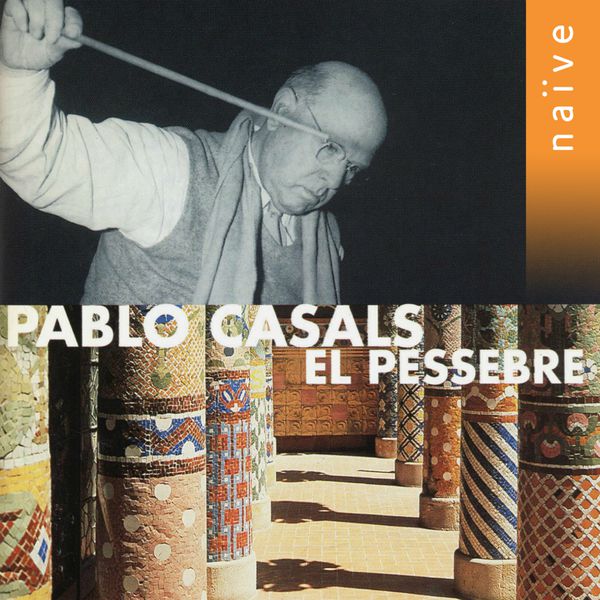 Lawrence Foster - Pablo Casals: El Pessebre Lawrence Foster - Pablo Casals: El Pessebre