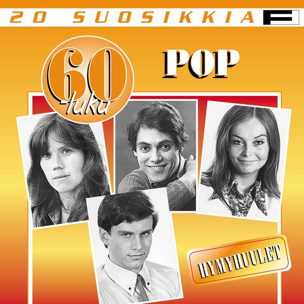 Various Artists|20 Suosikkia / 60-luku / Pop / Hymyhuulet