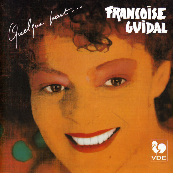 Françoise Guidal|Quelque part... Françoise Guidal|Quelque part...