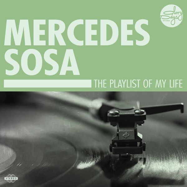Mercedes Sosa|The Playlist Of My Life! Mercedes Sosa|The Playlist Of My Life!
